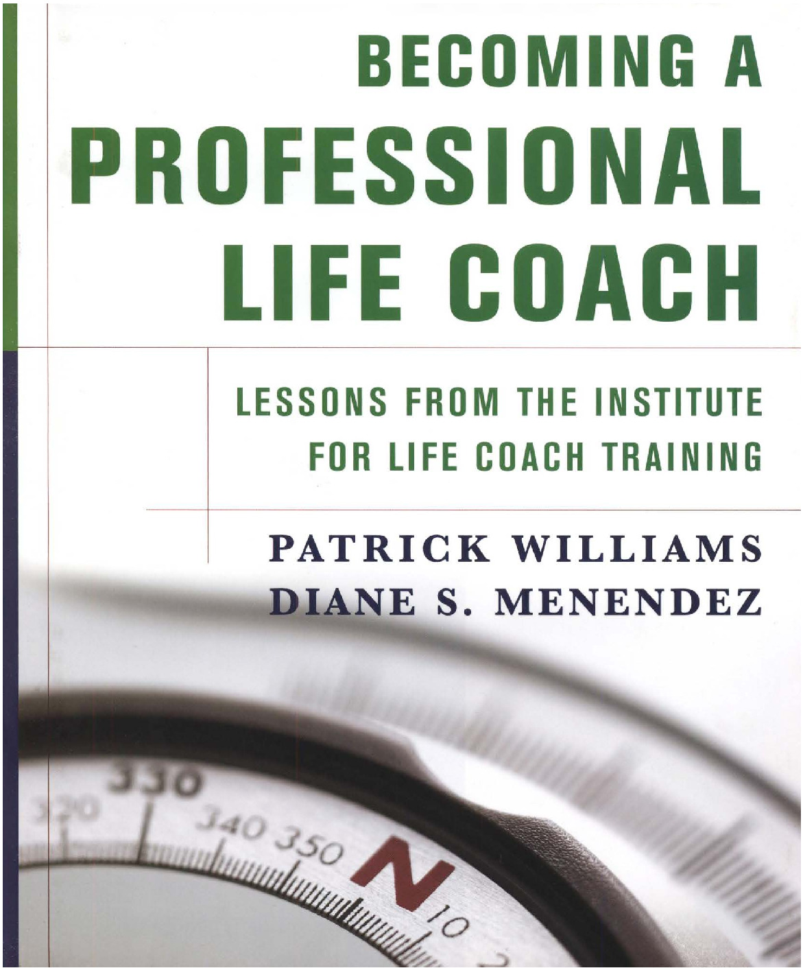 BECOMING A PROFESSIONAL  LIFE COACH  With his bestselling TherapISt as Life