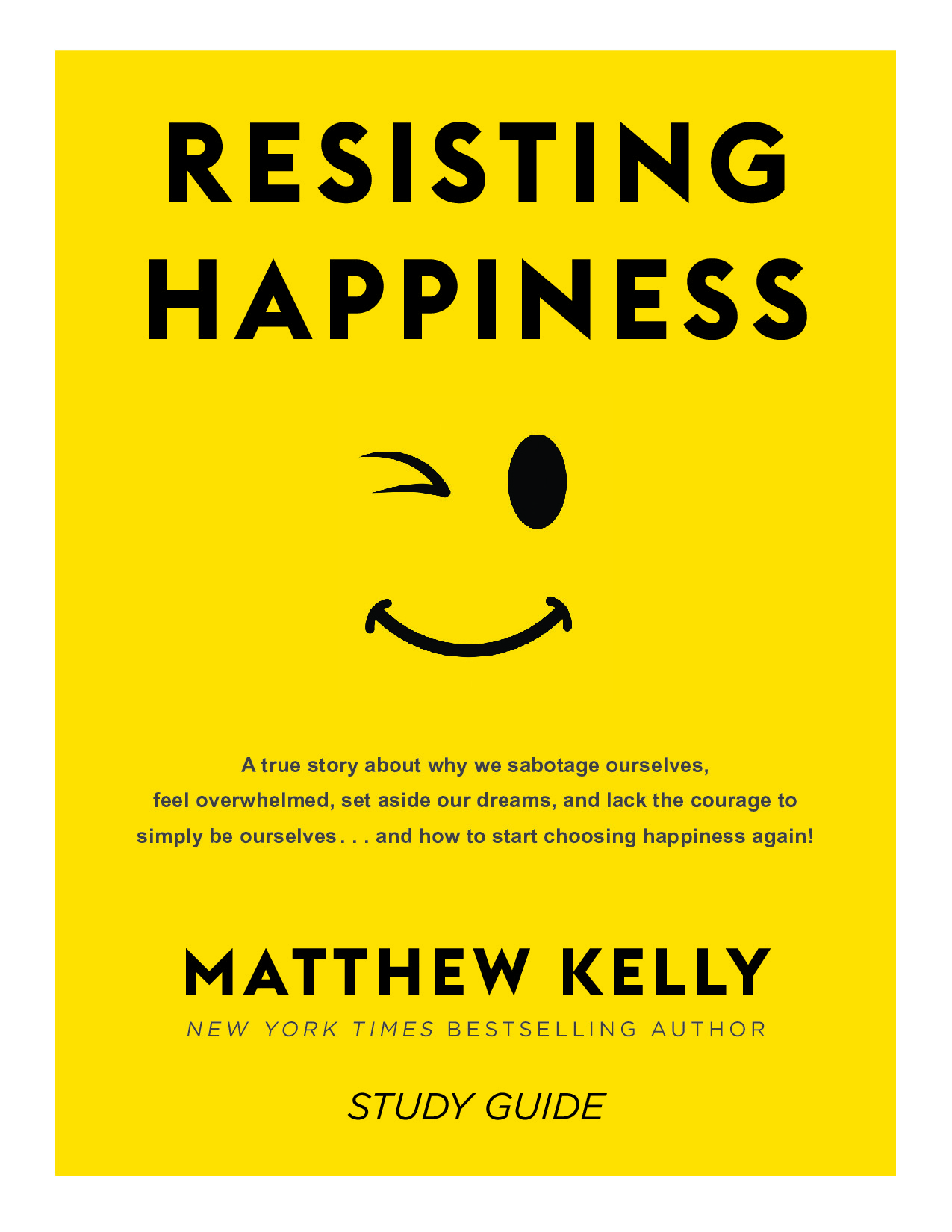 RESISTING  HAPPINESS