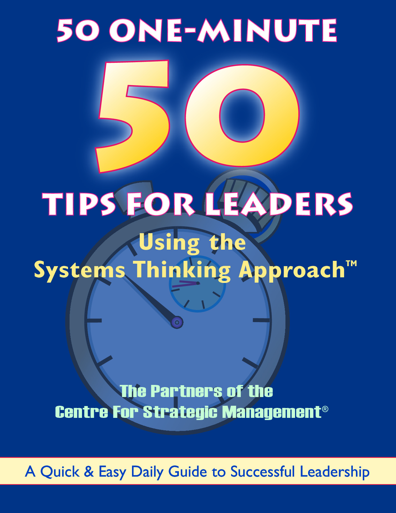 Strategic Thinking for Leaders, The Systems Thinking Approach