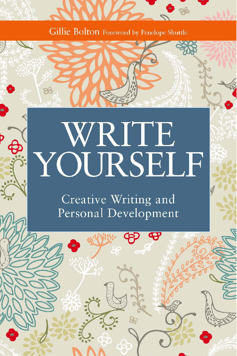 Write Yourself_ Creative Writing and Personal Development (Writing for Therapy Or Personal Development